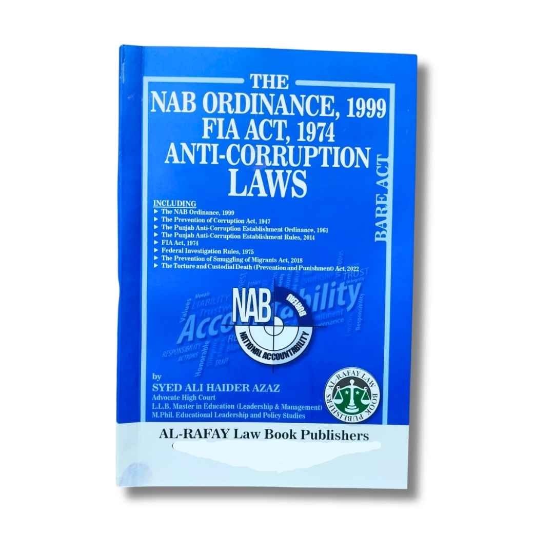 The NAB Ordinance 1999, FIA Act 1974 & Anti-Corruption Laws (Bare Act) 1 NAB Ordinance (Bare Act)