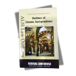 Outline of Islamic Juresprudence by Imran Ahsan Khan Nyazee