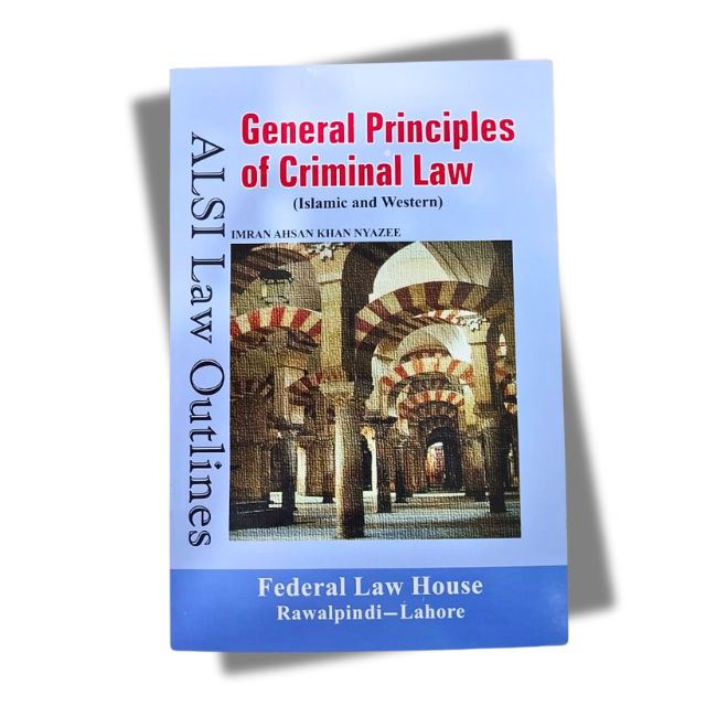 General Principle of Criminal Law by Imran Ahsan Khan Nyazee 1 General Principle of Criminal Law by Imran Ahsan Khan Nyazee