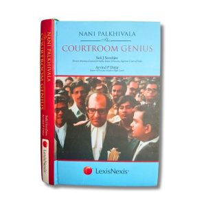 Nani Palkhivala The Court Room Genius