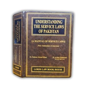 Understanding the Services Laws of Pakistan