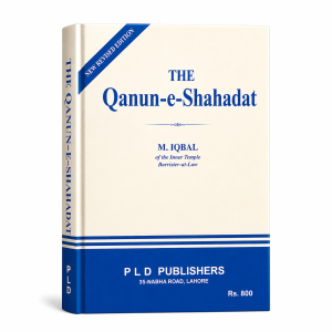 The Qanon-e-Shahadat - PLD Publishers