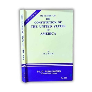 Outlines of The Constitution of The United State of America - PLD Publishers