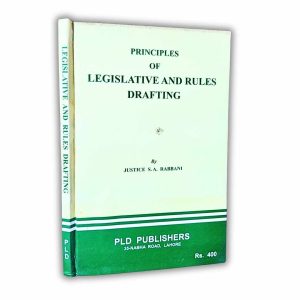 Principles of Legislative and Rules Drafting - PLD Publishers