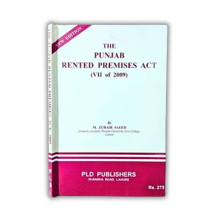 The Punjab Rented Premises Act, 2009 by M. Zubair Saeed