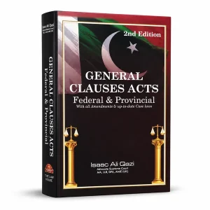 General Clauses Acts by Isaac Ali Qazi