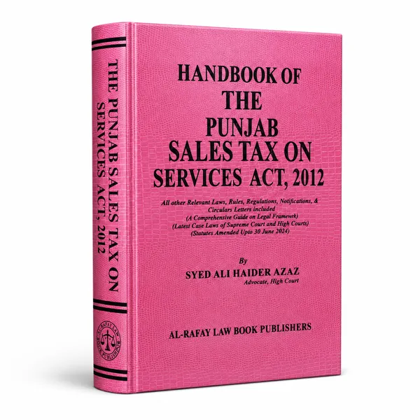 Handbook of Punjab Sales Tax on Services Act 2012 by Syed Ali Haider Azaz