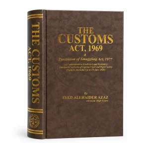 The Customs Act, 1969 by Syed Ali Haider Azaz